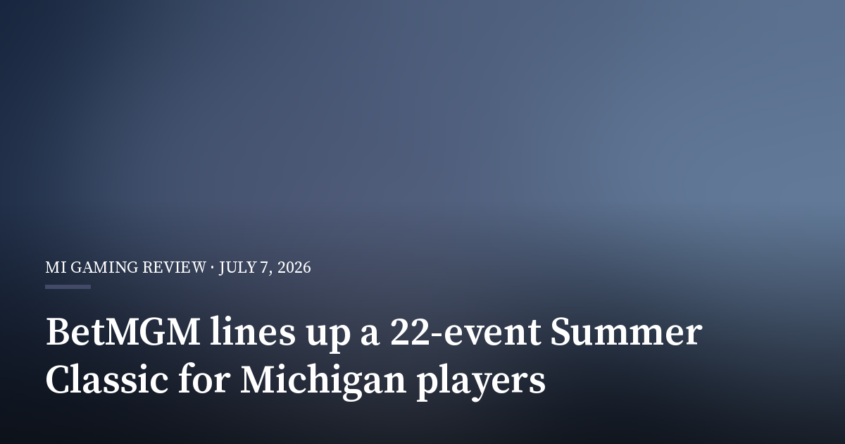 BetMGM Lines Up a 22-Event Summer Classic for Michigan Players