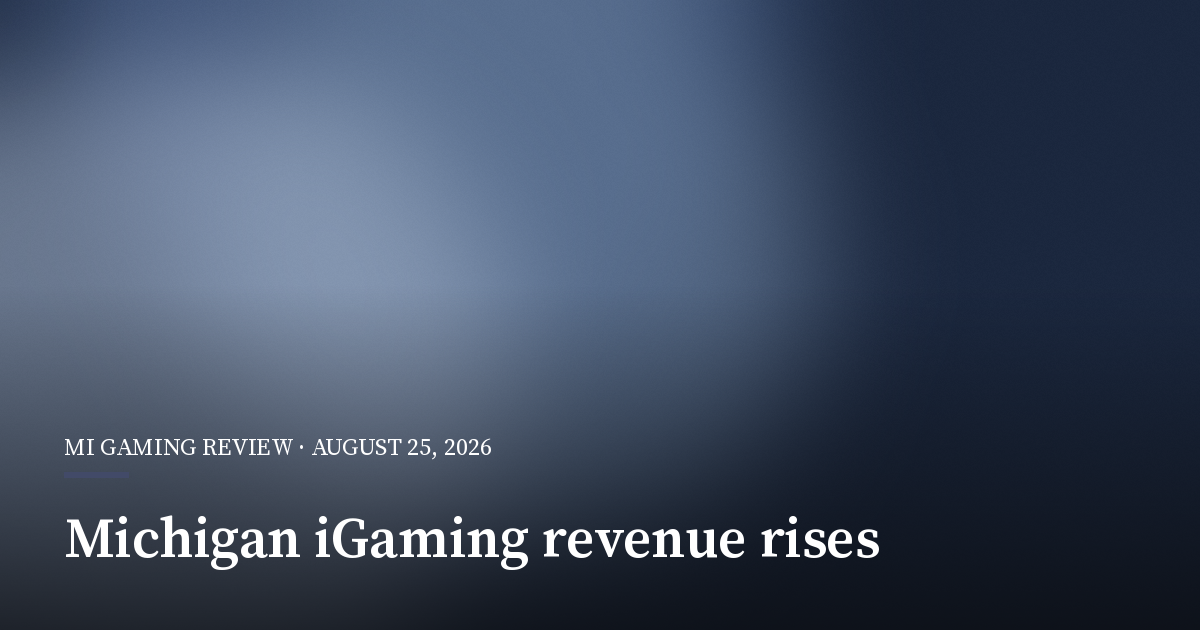 Michigan iGaming and Sports Betting Revenue Rises to $346.13 Million