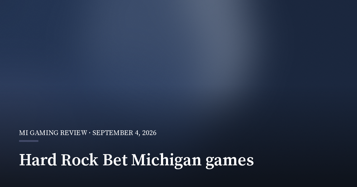 Hard Rock Bet Adds 21 Michigan Casino Games