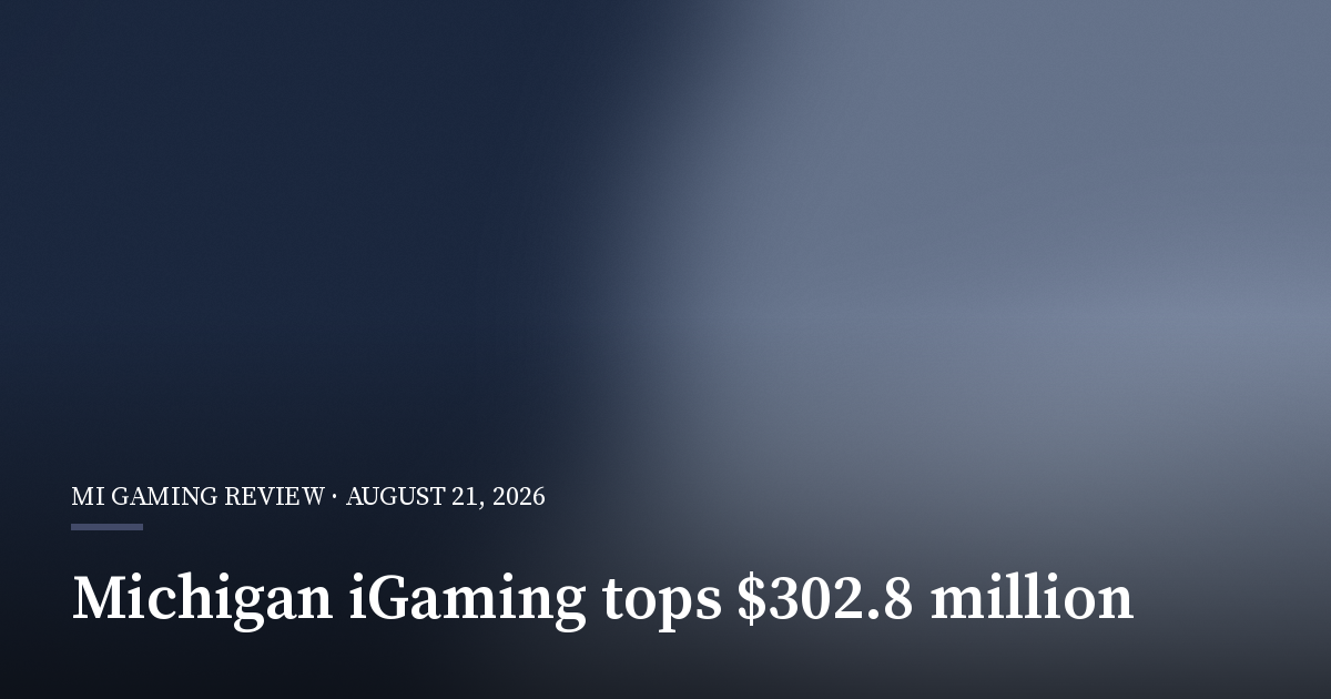 Michigan Online Casino Revenue Tops $302.8 Million in July